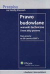 Prawo budowlane. Warunki techniczne i inne aspekty prawne - Małgorzata Buczna