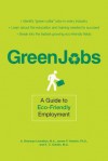 Green Jobs: A Guide to Eco-Friendly Employment - A. Bronwyn Llewellyn, James Hendrix