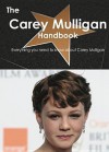 The Carey Mulligan Handbook - Everything You Need to Know about Carey Mulligan - Emily Smith