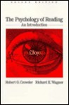 The Psychology of Reading: An Introduction - Robert G. Crowder, Richard K. Wagner