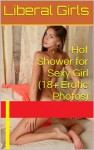 Hot Shower for Sexy Girl (18+ Erotic Photos) (Pink Girls) - Liberal Girls