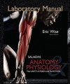 Laboratory Manual for Anatomy & Physiology: The Unity of Form and Function - Eric Wise