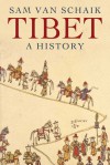 Tibet: A History - Sam Van Schaik