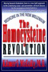 Homocysteine Revolution - Kilmer S. McCully