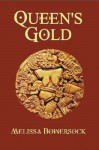 Queen's Gold - Melissa Bowersock