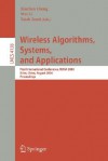 Wireless Algorithms, Systems, And Applications: First International Conference, Wasa 2006, Xi'an, China, August 15 17, 2006, Proceedings (Lecture Notes In Computer Science) - Xiuzhen Cheng