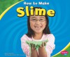 How to Make Slime - Lori Shores