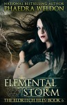 Elemental Storm (The Eldritch Files Book 6) - Phaedra Weldon