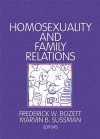 Homosexuality and Family Relations - Marvin B. Sussman