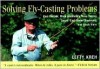 Solving Fly-Casting Problems - Lefty Kreh