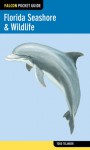 Falcon Pocket Guide: Florida Seashore & Wildlife - Todd Telander