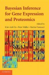 Bayesian Inference for Gene Expression and Proteomics - Marina Vannucci, Kim-Anh Do, Péter Müller