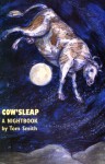 Cow'sleap: A Nightbook: Poems, 1959-1997 - Thomas Smith