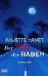 Der Tod des Raben - Juliette Manet, Monika Buchgeister