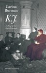 K.J.: En Biografi över Klara Johanson - Carina Burman