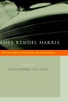 James Rendel Harris: New Testament Autographs and Other Essays - J. Rendel Harris, Alessandro Facetta, Alessandro Falcetta