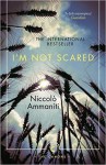 I'm Not Scared - Jonathan Hunt, Niccolò Ammaniti