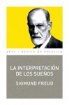 La interpretación de los sueños (Básica de Bolsillo) - Sigmund Freud, Alfredo Brotons Munoz