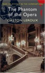 The Phantom of the Opera - Gaston Leroux