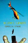 Milton's Elements - Cordelia Strube