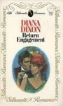 Return Engagement (Silhouette Romance, #30) - Diana Dixon