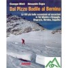 Dal Pizzo Badile al Bernina - Giuseppe Miotti, Alessandro Gogna