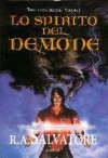 Lo spirito del demone - R.A. Salvatore, Annarita Guarnieri