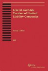 Federal and State Taxation of Limited Liability Companies (2009) - David J. Cartano