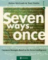 Seven Ways At Once: Book 2 - Helen McGrath, Toni Noble