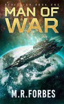 Man of War (Rebellion Book 1) - M.R. Forbes