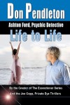 Life to Life: Ashton Ford, Psychic Detective: Ashton Ford Series - Don Pendleton