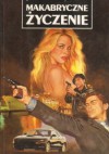 Makabryczne życzenie - James Hadley Chase