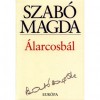 Álarcosbál - Magda Szabó