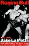 Raging Bull: My Story - Jake La Motta, Peter Savage, Joseph Carter, Jake La Motta