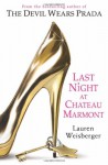 Last Night at Chateau Marmont - Lauren Weisberger