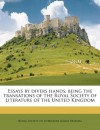 Essays by divers hands, being the transations of the Royal Society of Literature of the United Kingdo, Volume 33 - Royal Society Of Literature (Great Brita