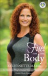 Fuel for the Body - Lynnette Marie