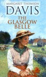 The Glasgow Belle - Margaret Thomson Davis