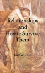 Relationships and How to Survive Them - Liz Greene