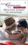 Her Outback Knight - Melissa James