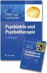 Psychiatrie Und Psychotherapie: Band 1: Allgemeine Psychiatrie Band 2: Spezielle Psychiatrie - H. J. Moller, Gerd Laux, Hans-Peter Kapfhammer