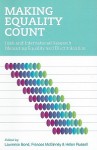 Making Equality Count: Irish and International Research Measuring Equality and Discrimination - Lawrence Bond, Frances McGinnity, Helen Russell