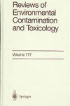 Review of Environmental Contamination and Toxicology Volume 177 - George W. Ware, Nanthi S. Bolan, Domy C. Adriano, Ravi Naidu, Scott R. Yates, Jay Gan, Sharon K. Papiernik, Allan S. Felsot, Kenneth D. Racke, Denis J. Hamilton