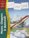 Learn to Draw Planes, Choppers & Watercraft - Quayside