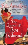 The Legend of Lyon Redmond - Julie Anne Long