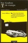 T de trampa (Detective Kinsey Millhone) (Spanish Edition) - Sue Grafton