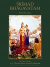 Srimad-Bhagavatam, Fourth Canto - His Divine Grace A. C. Bhaktivedanta Swami Prabhupada