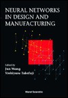 Neural Networks in Design and Manufactur - Jun Wang