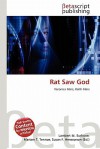 Rat Saw God - Lambert M. Surhone, Mariam T. Tennoe, Susan F. Henssonow