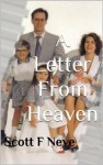 A Letter From Heaven - Scott F. Neve